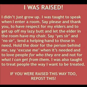 I was raised